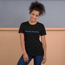 Load image into Gallery viewer, Short-sleeve unisex Hustle Humbly t-shirt
